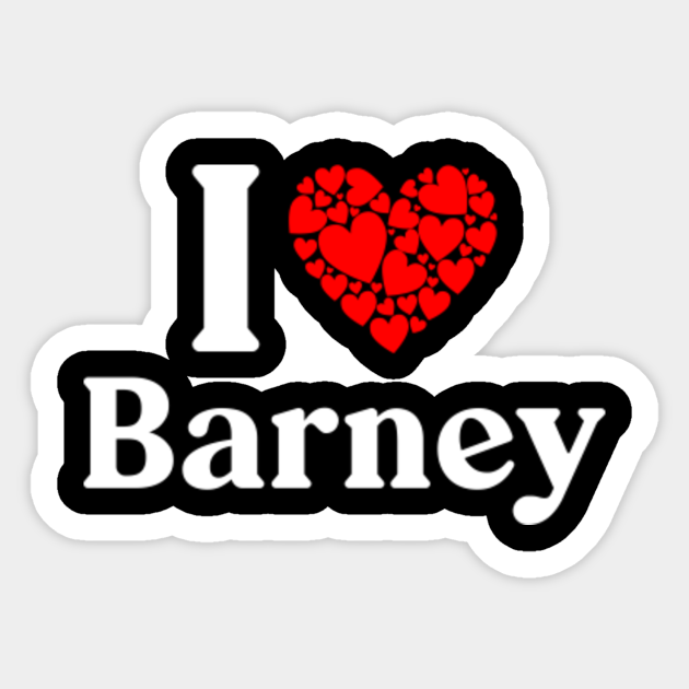 Barney Name - I Love Barney I Heart Barney Husband Wife Boyfriend